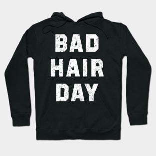 Bad Hair Day Hoodie